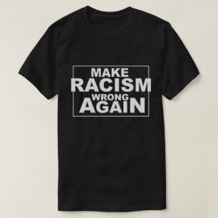 T-shirt Faites le mal encore 2 de racisme