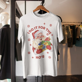 T-shirt Faites-le pour le cadeau Ho's Père Noël drôle Rude