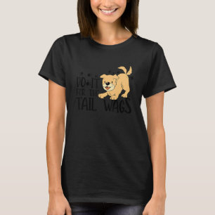 T-shirt Faites-Le Pour Les Wags Vétérinaires
