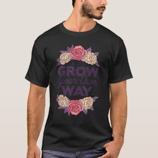 T-shirt Faites le tour de ce que vous traversez par Garden