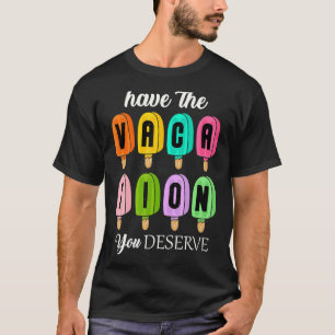 T-shirt Faites Le Vacances Que Vous Méritez De Dire Cool M