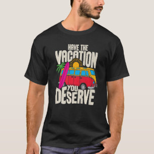 T-shirt Faites Le Vacances Que Vous Méritez De Dire Cool M