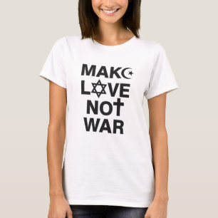 T-shirt Faites les religions de guerre d'amour pas