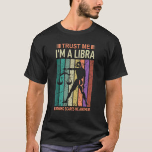 T-shirt Faites-moi confiance Im A Libra Astrologie
