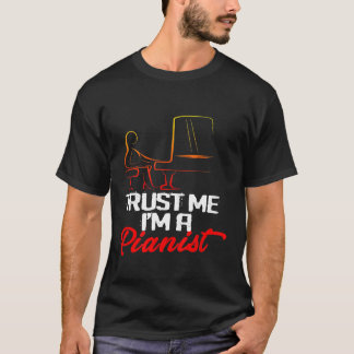 T-shirt Faites-moi confiance Im A Pianiste 1