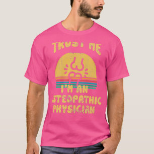 T-shirt Faites-moi confiance Ix27m Un Médecin Ostéopathiqu