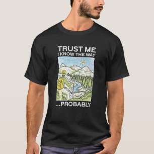 T-shirt Faites-moi confiance Je Connais Le Chemin ...Proba