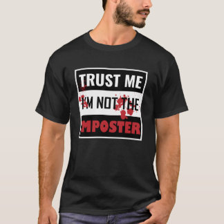 T-shirt Faites-moi confiance Je ne suis pas l'Imposteur po