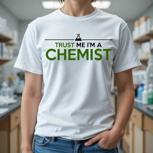 T-SHIRT FAITES-MOI CONFIANCE JE SUIS CHEMISTE