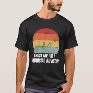 T-shirt Faites-moi confiance je suis conseiller financier 