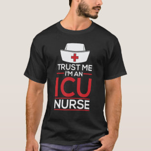 T-shirt Faites-moi confiance, je suis infirmière en soins