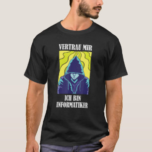 T-shirt Faites-moi confiance, je suis informaticien