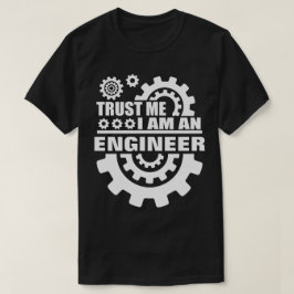 T-shirt Faites-moi confiance je suis ingénieur