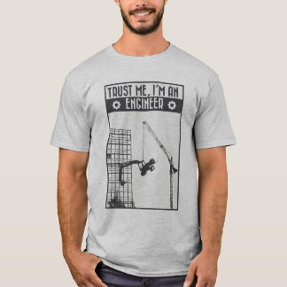T-shirt Faites-moi confiance, je suis ingénieur