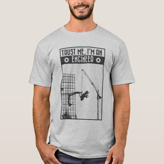 T-shirt Faites-moi confiance, je suis ingénieur (Devant)