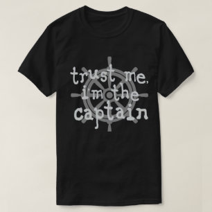 T-shirt Faites-moi confiance je suis l'humour de bateau ca
