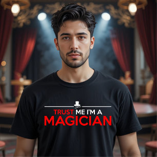 T-SHIRT FAITES-MOI CONFIANCE, JE SUIS MAGICIEN
