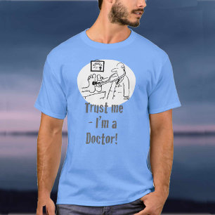 T-shirt Faites-moi confiance - Je suis médecin