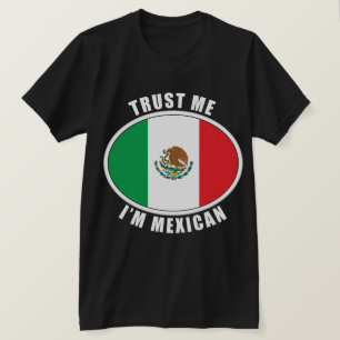 T-shirt Faites-moi confiance je suis mexicain