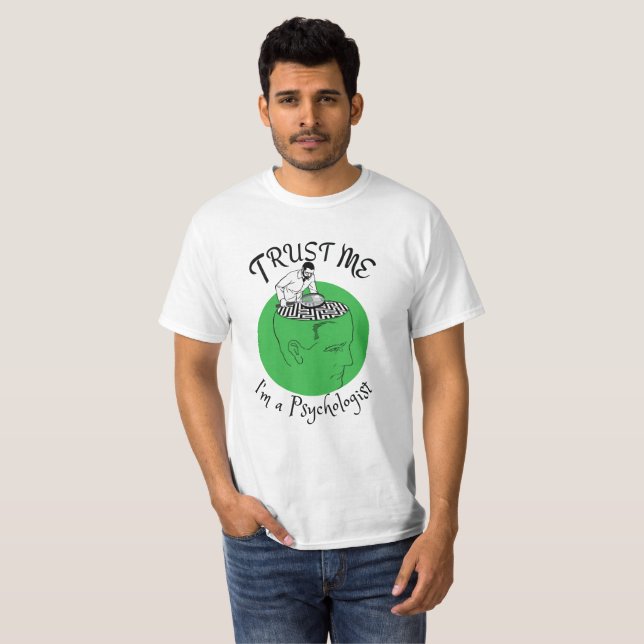 T-shirt Faites-moi confiance, je suis psychologue. (Devant entier)