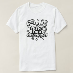 T-shirt Faites-moi confiance, je suis un développeur - Jeu