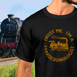 T-shirt Faites-moi confiance Je suis un ferroéquinologue V