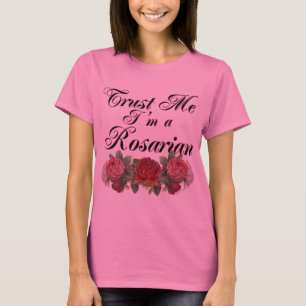 T-shirt Faites-moi confiance Je suis un Gardener Rosarien 