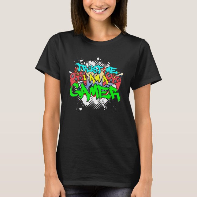 T-shirt Faites-moi confiance Je Suis Un Joueur Urban Graff (Devant)