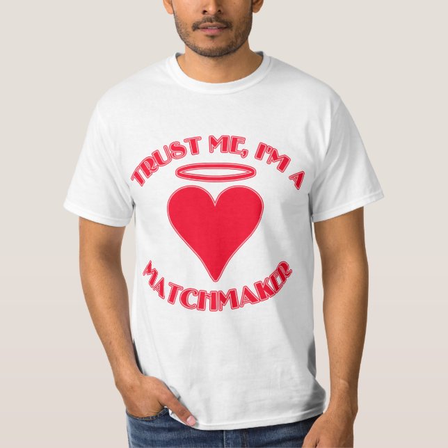 T-shirt Faites-moi confiance je suis un marieur (Devant)