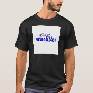 T-shirt Faites-moi confiance je suis un météorologiste