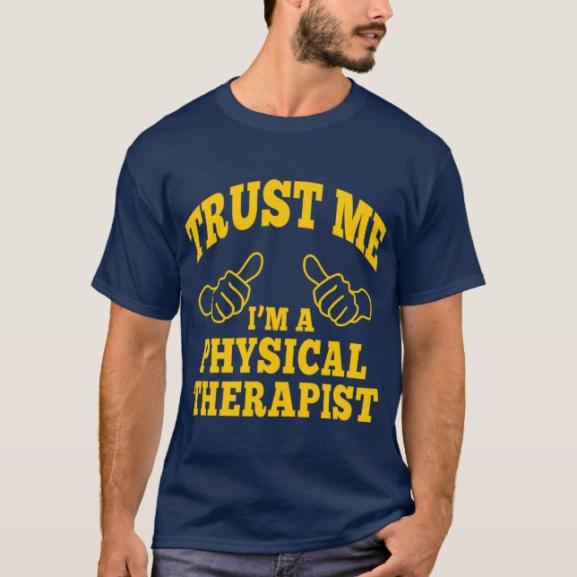 T-shirt Faites-moi confiance je suis un physiothérapeute (Devant)