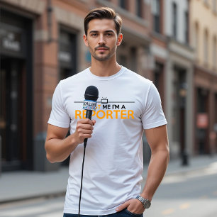 T-SHIRT FAITES-MOI CONFIANCE JE SUIS UN REPORTER