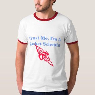 T-shirt Faites-moi confiance, je suis un scientifique de