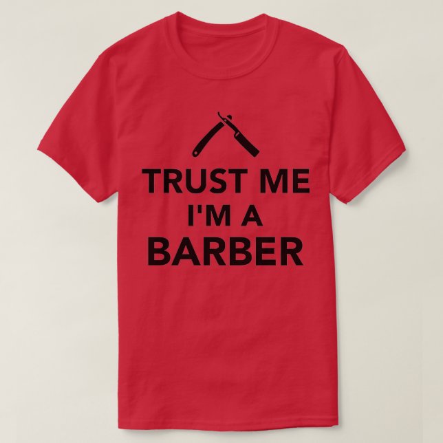 T-shirt Faites-moi confiance m. a Barber 1 (Design devant)