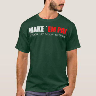 T-shirt Faites-moi payer Stock vos pierres 1