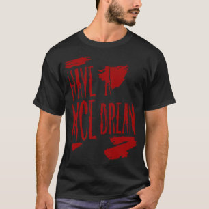 T-shirt Faites un beau rêve