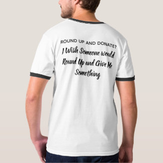 T-shirt Faites un don ? FUNNY SHIRT Nous le pensons tous.