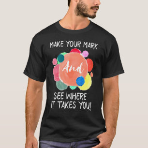T-shirt Faites Voir Où Ça Vous Amène Internationale