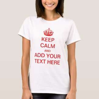 T-shirt Faites vos propres garder le calme et continuer le