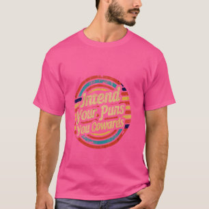 T-shirt Faites Vos Puns, Vos Cowers —