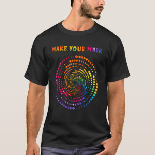 T-shirt Faites Votre Mark Dot Day Voir Où Il Vous Emmène