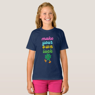 T-shirt faites votre propre chance