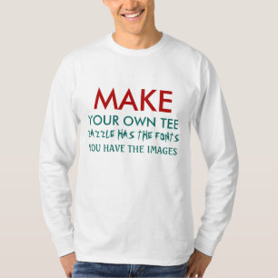 T-shirt Faites votre propre chemise à manches longues