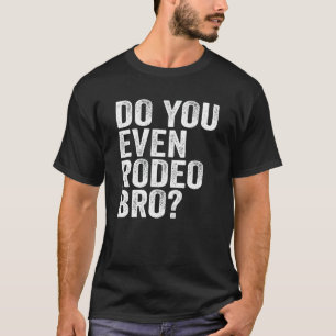 T-shirt Faites-Vous Même Rodeo Frère Drôle Western Cowgirl