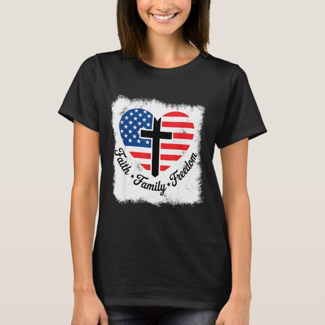 T-shirt Faith Family Dom Usa Flag Cross Heart Patriotic Am (Devant)