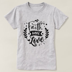 T-shirt Faith Hope Love