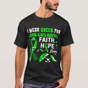 T-shirt Faith Hope Love Je Porte Vert Pour Maladie Mentale
