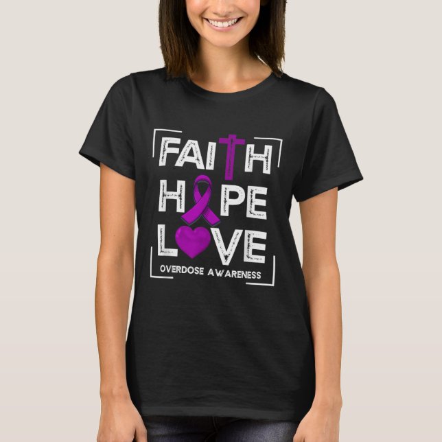T-shirt Faith Hope Love Overdose Sensibilisation Femmes ch (Devant)