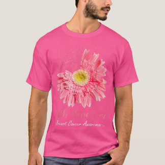 T-shirt Faith Hope Love Pink Ribbon Daisy Sunflowers Breas