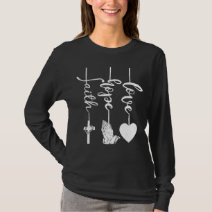 T-shirt Faith Hope Love Religious Christian Jesus Cross Pr